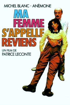 Ma femme s'appelle reviens's poster