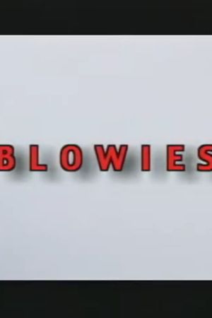 Blowies's poster