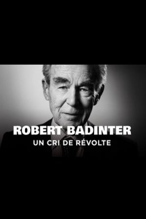 Robert Badinter, un cri de révolte's poster