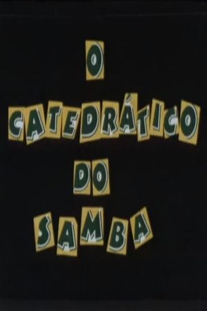 O Catedrático do Samba's poster