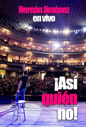 Hernan Jimenez: ¡Así quién no!'s poster