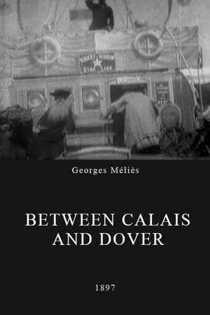 Between Calais and Dover's poster