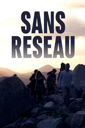 Sans réseau's poster