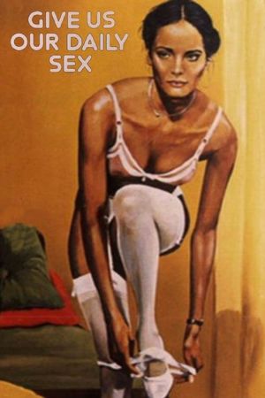 ...And Give Us Our Daily Sex's poster