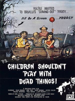 Children Shouldn't Play with Dead Things's poster