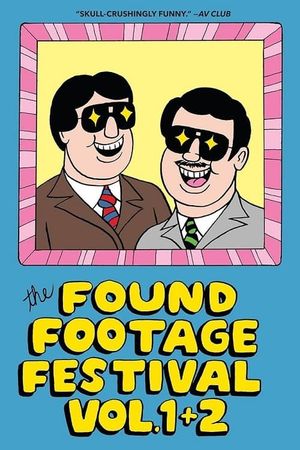 The Found Footage Festival: Volume 1's poster