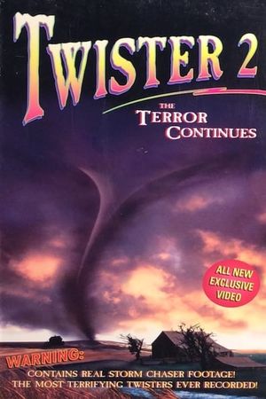 Twister 2: The Terror Continues's poster