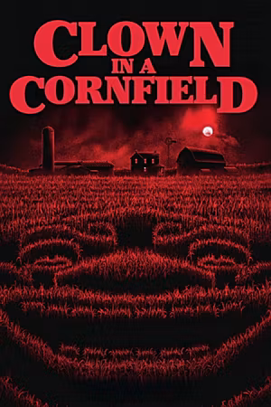Clown in a Cornfield's poster
