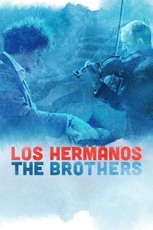 Los Hermanos/the Brothers's poster