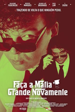 Faça a Máfia Grande Novamente's poster