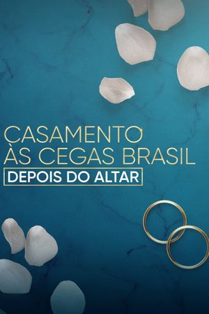 Love Is Blind Brazil: After the Altar's poster image