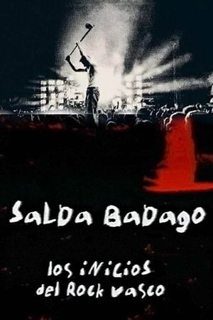 Salda badago, los inicios del rock vasco's poster image