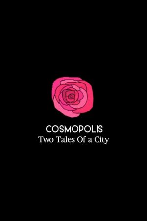 Cosmopolis: Two Tales of a City's poster image