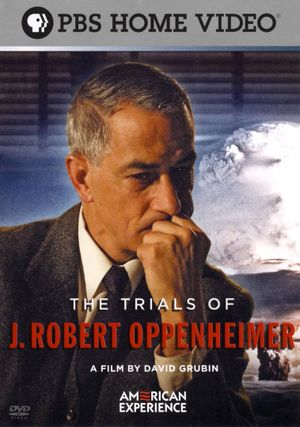 The Trials of J. Robert Oppenheimer's poster image