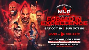 Maple Leaf Pro Wrestling - Forged In Excellence Night 2's poster