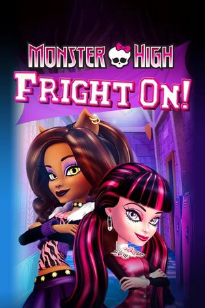 Monster High: Fright On!'s poster
