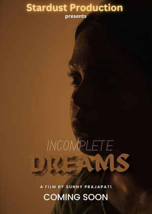 Incomplete Dreams's poster