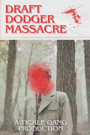 Draft Dodger Massacre's poster