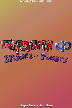 Teleportation Kid- Powers's poster