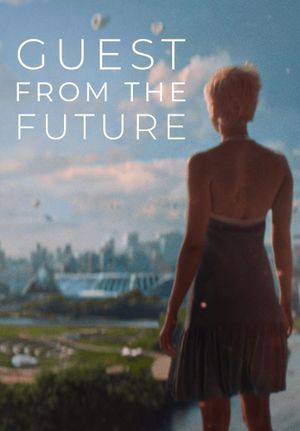 Guest from the Future's poster