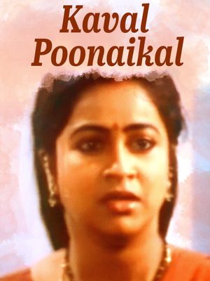 Kaaval Poonaigal's poster