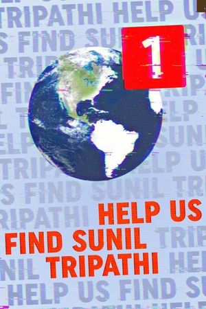 Help Us Find Sunil Tripathi's poster