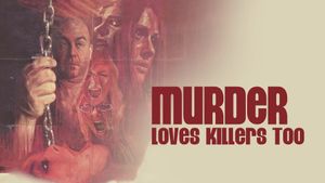 Murder Loves Killers Too's poster