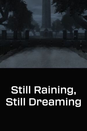 Still Raining, Still Dreaming's poster