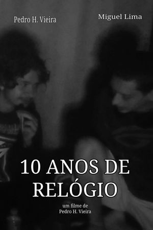 10 ANOS DE RELÓGIO's poster