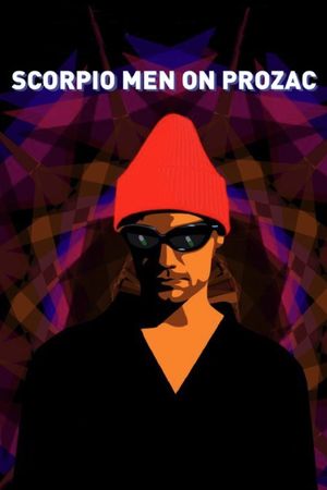 Scorpio Men on Prozac's poster