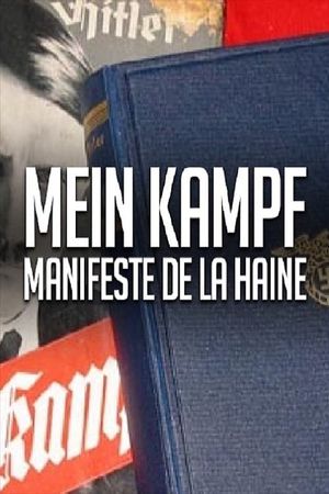 Mein Kampf, manifeste de la haine's poster