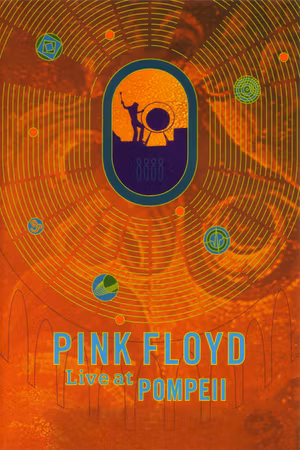 Pink Floyd: Live at Pompeii's poster