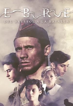 Ebre, del bressol a la batalla's poster