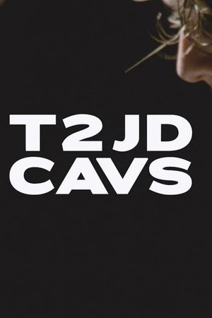 CAVS - "T2JD"'s poster