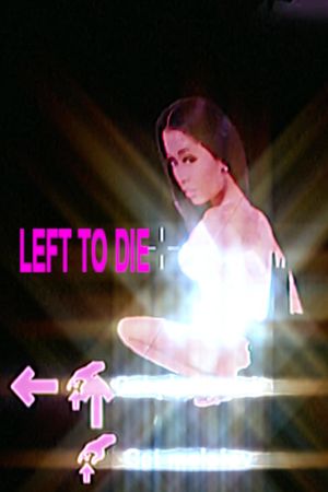 LEFT TO DIE's poster