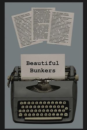 Beautiful Bunkers's poster