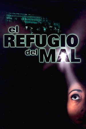 El refugio del mal's poster