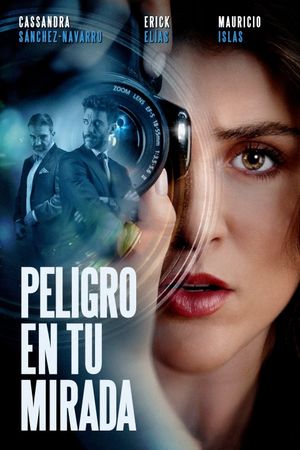Peligro en tu mirada's poster