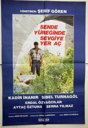 Sen de yüreginde sevgiye yer aç's poster