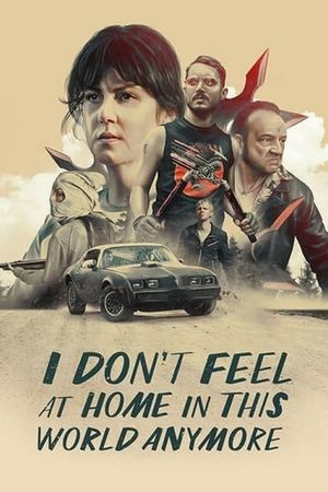 I Don't Feel at Home in This World Anymore's poster