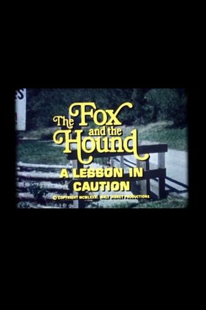 The Fox and the Hound: A Lesson in Caution's poster