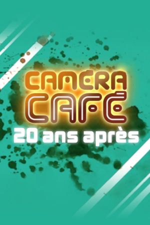 20 years after Caméra Café's poster