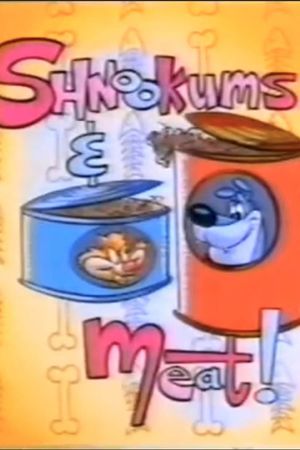 Shnookums and Meat!'s poster