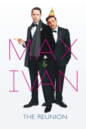 Max & Ivan: The Reunion's poster