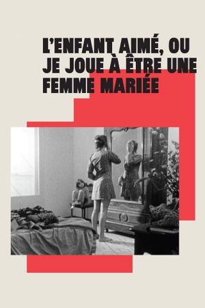 The Beloved Child, or I Play at Being a Married Woman's poster
