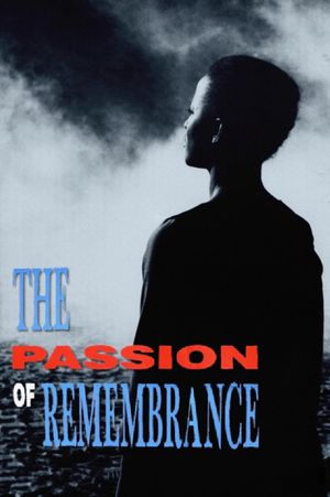 The Passion of Remembrance's poster