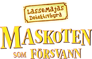 LasseMajas detektivbyrå - Maskoten som försvann's poster