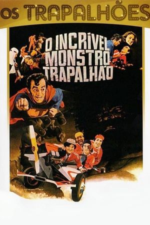 O Incrível Monstro Trapalhão's poster
