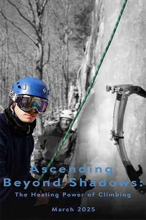 Ascending Beyond Shadows: The Healing Power of Climbing's poster