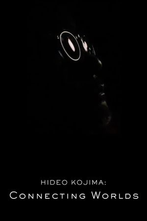 Hideo Kojima: Connecting Worlds's poster